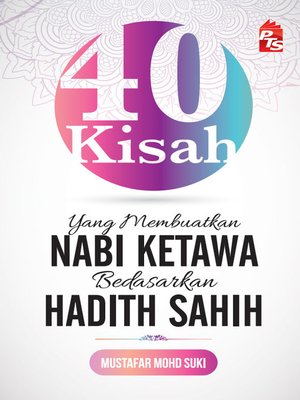 cover image of 40 Kisah yang Membuatkan Nabi Ketawa Berdasarkan Hadith Sahih